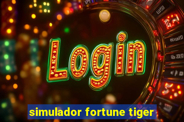 simulador fortune tiger